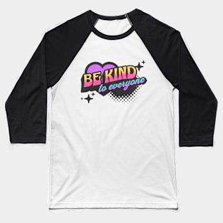 Be Kind to Everyone Neon Vaporwave Heart Baseball T-Shirt